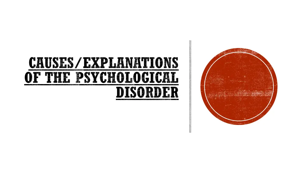 causes explanations of the psychological
