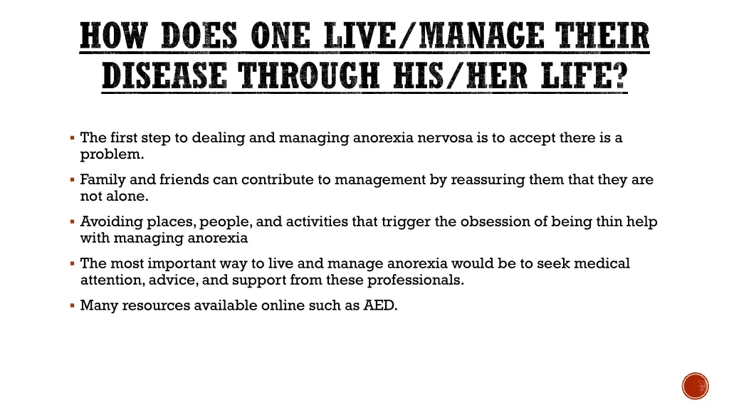 how does one live manage their disease through