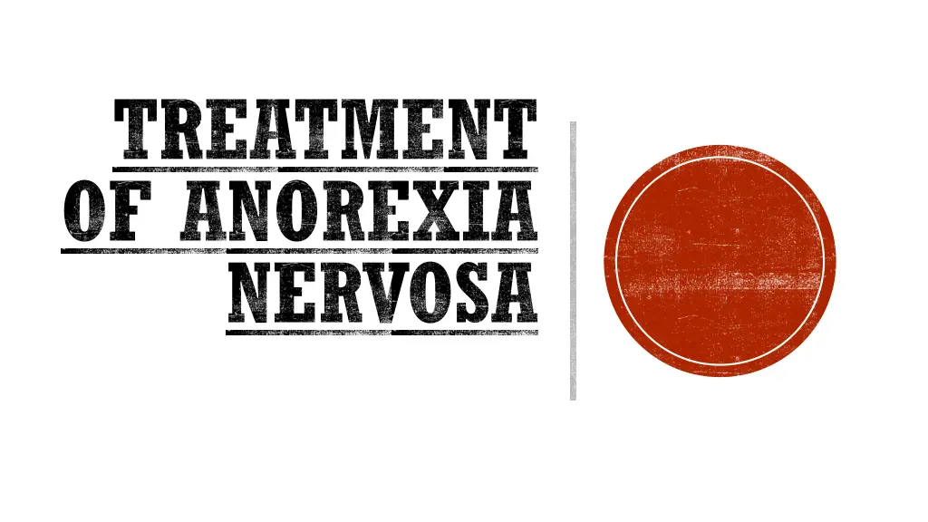 treatment of anorexia nervosa