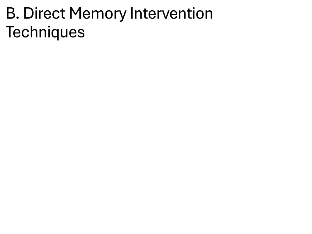b direct memory intervention techniques
