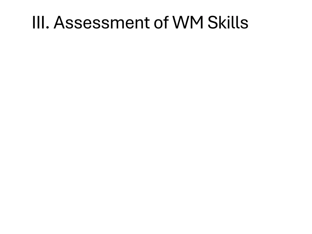 iii assessment of wm skills