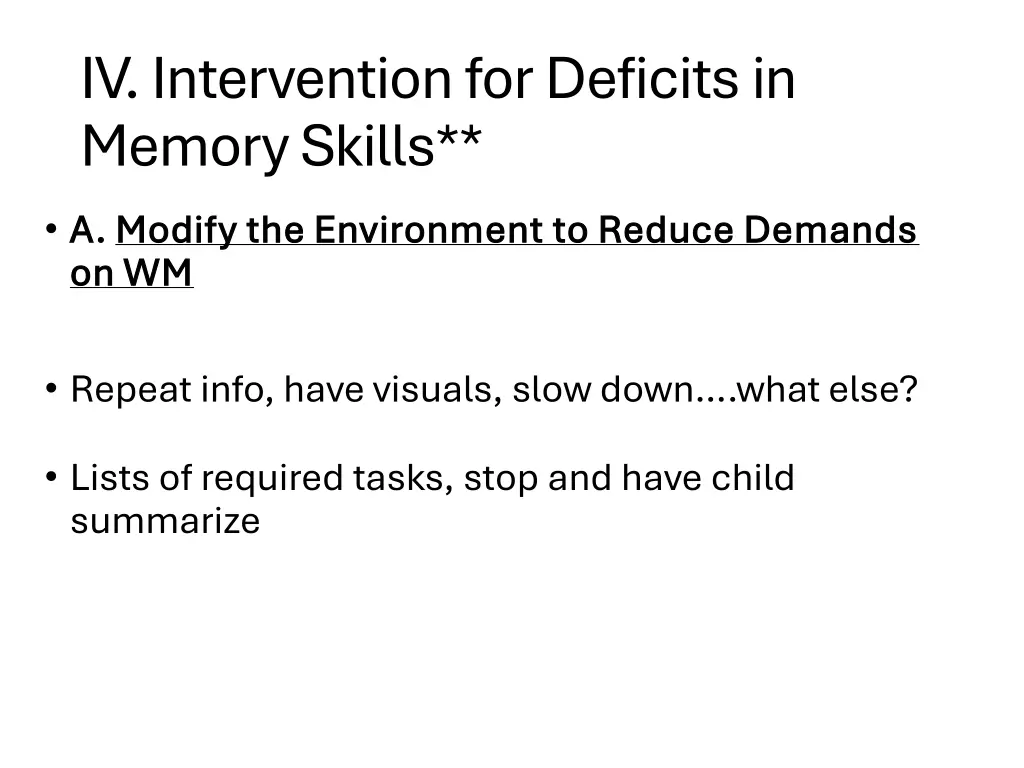 iv intervention for deficits in memory skills