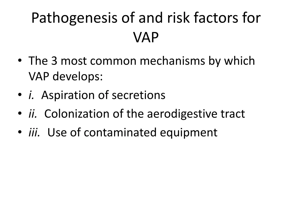 pathogenesis of and risk factors for vap