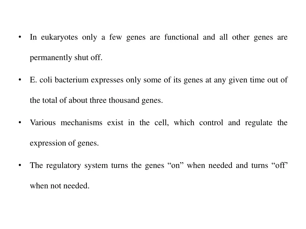 in eukaryotes only a few genes are functional