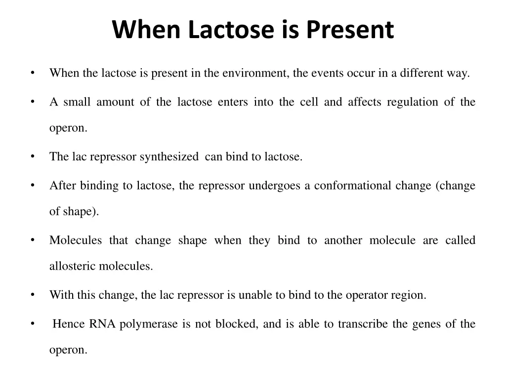 when lactose is present