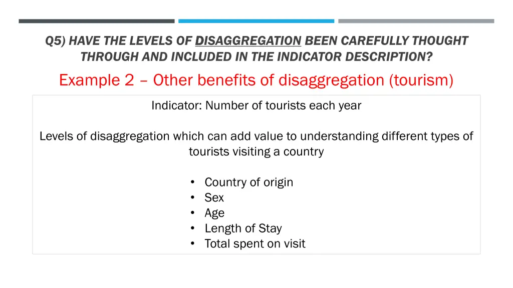 q5 have the levels of d disaggregation been 1