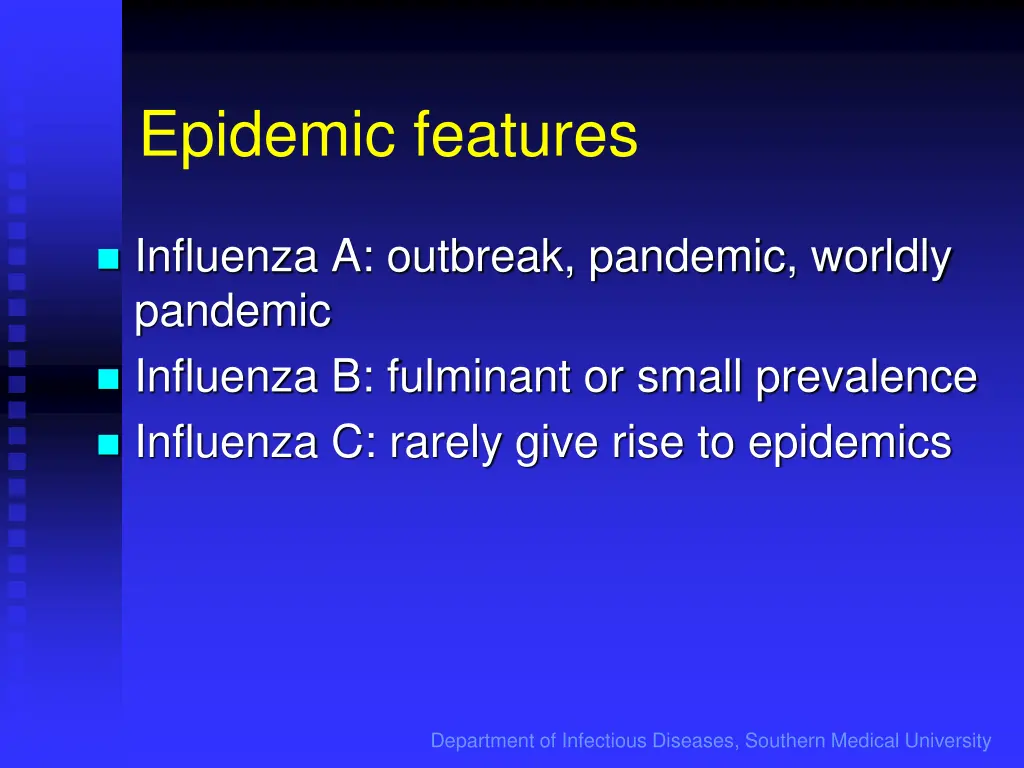 epidemic features