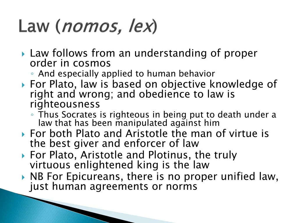 law follows from an understanding of proper order