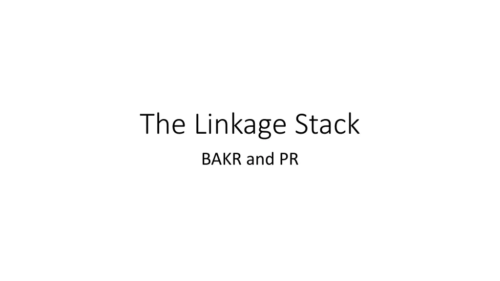 the linkage stack bakr and pr
