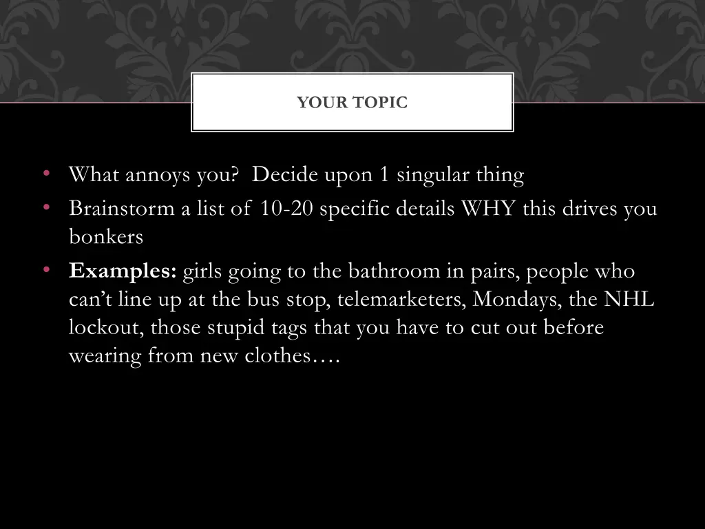 your topic