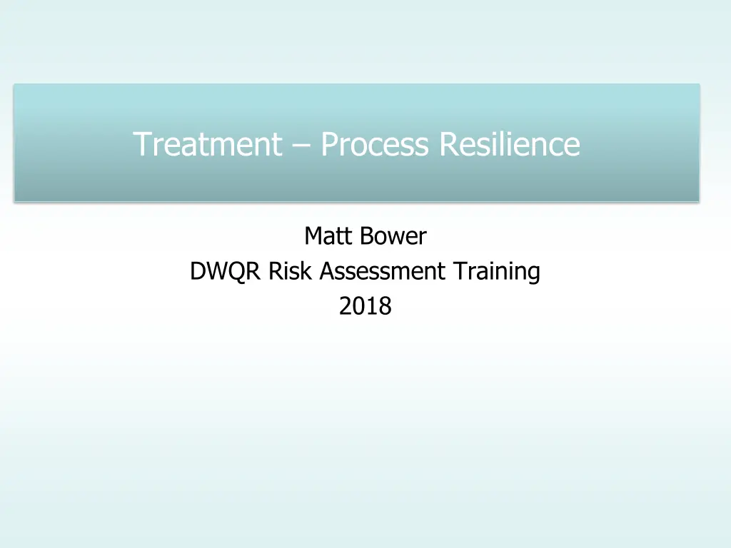 treatment process resilience