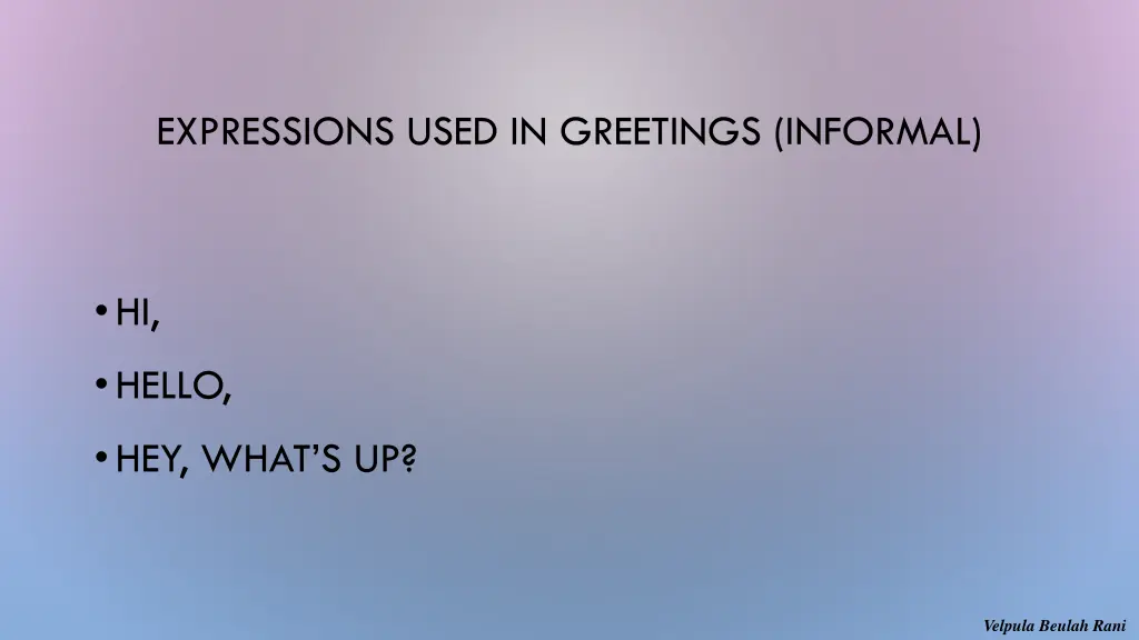 expressions used in greetings informal