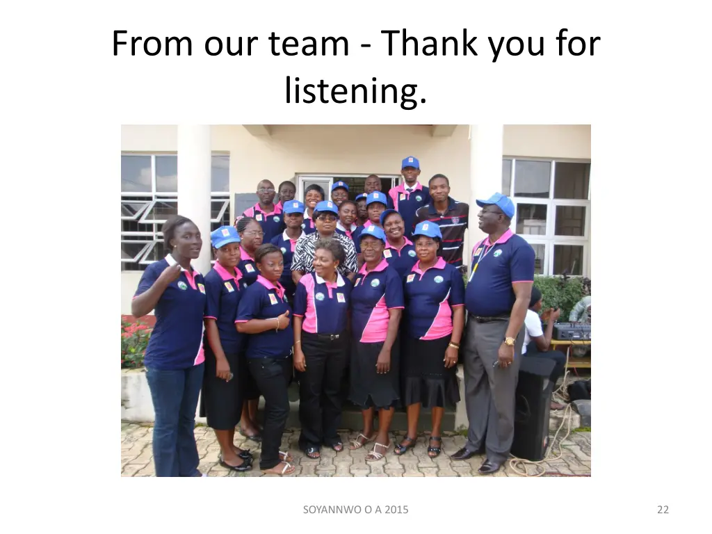 from our team thank you for listening