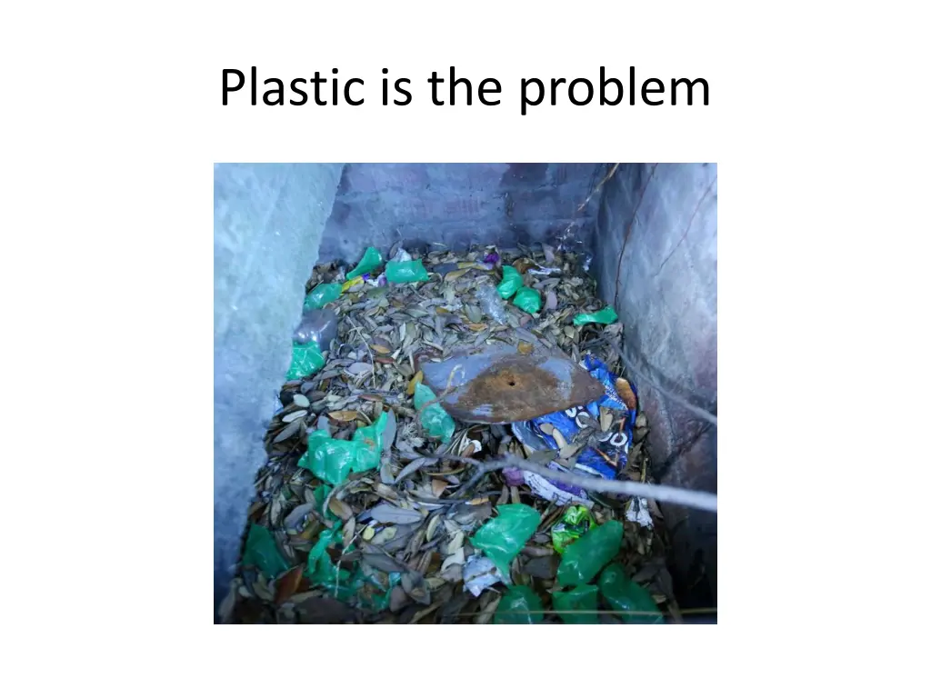 plastic is the problem 1