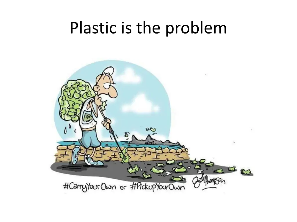 plastic is the problem 3