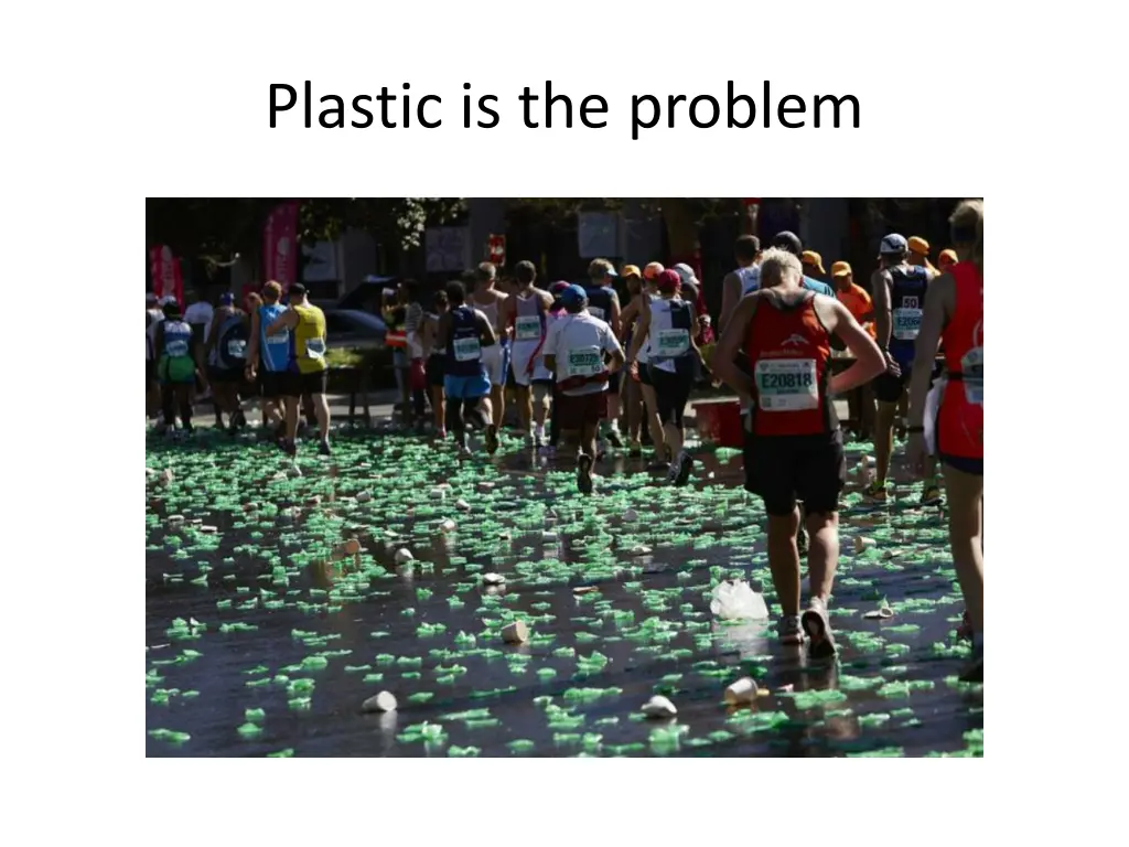 plastic is the problem