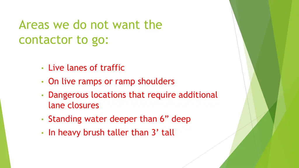 areas we do not want the contactor to go