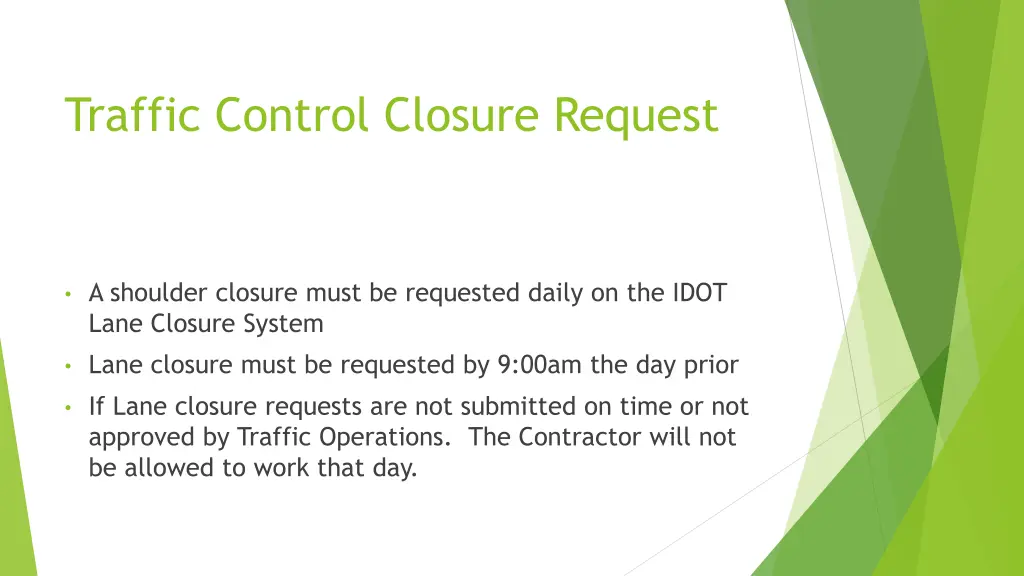 traffic control closure request