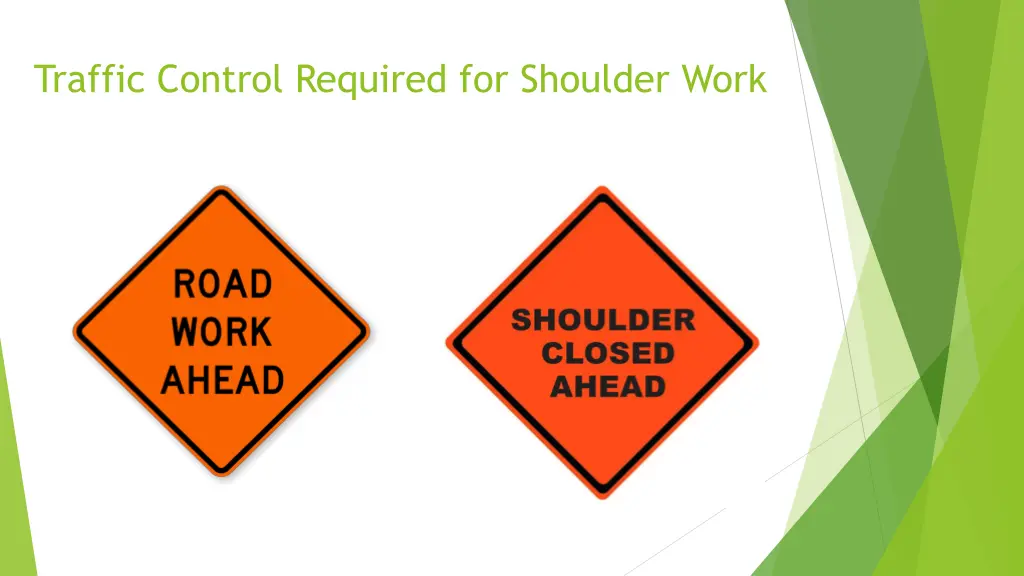 traffic control required for shoulder work