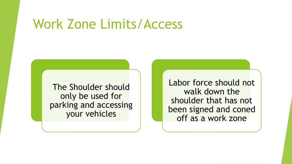 work zone limits access