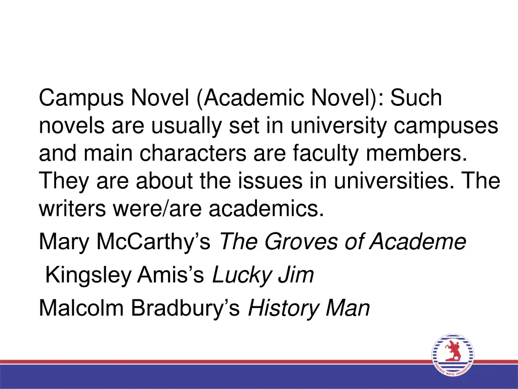 campus novel academic novel such novels
