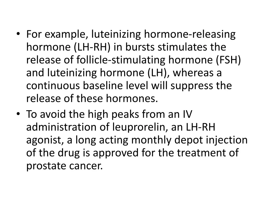 for example luteinizing hormone releasing hormone