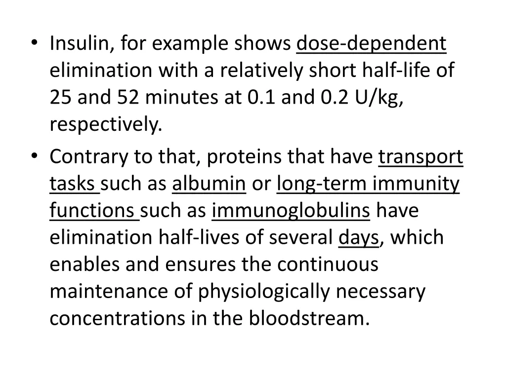insulin for example shows dose dependent