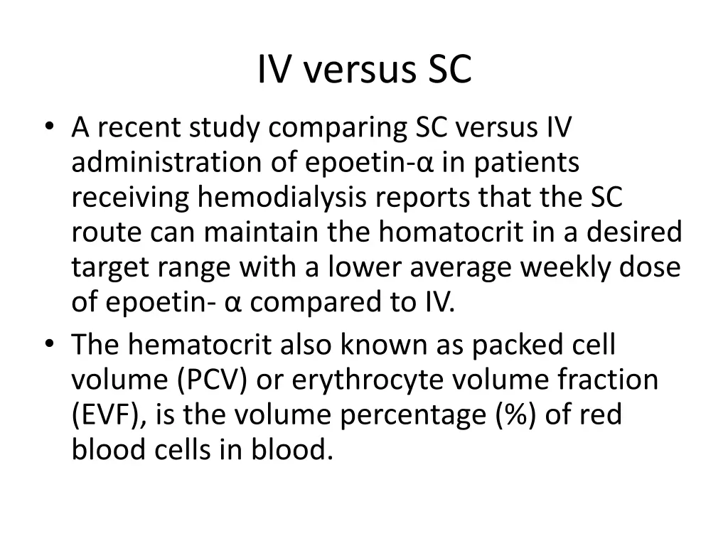 iv versus sc