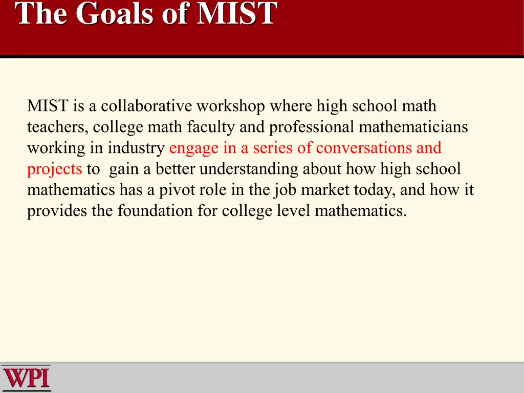 the goals of mist