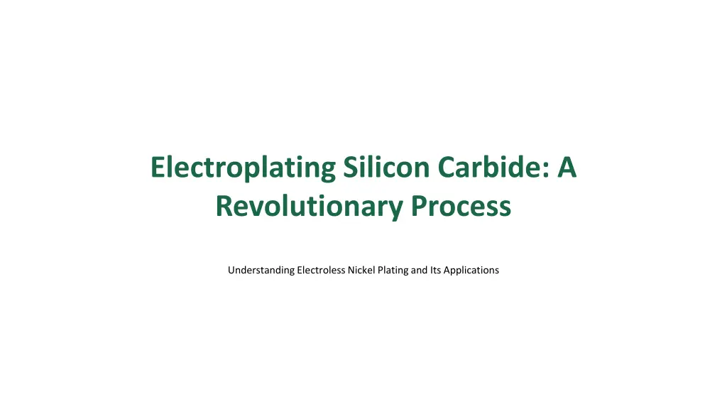 electroplating silicon carbide a revolutionary