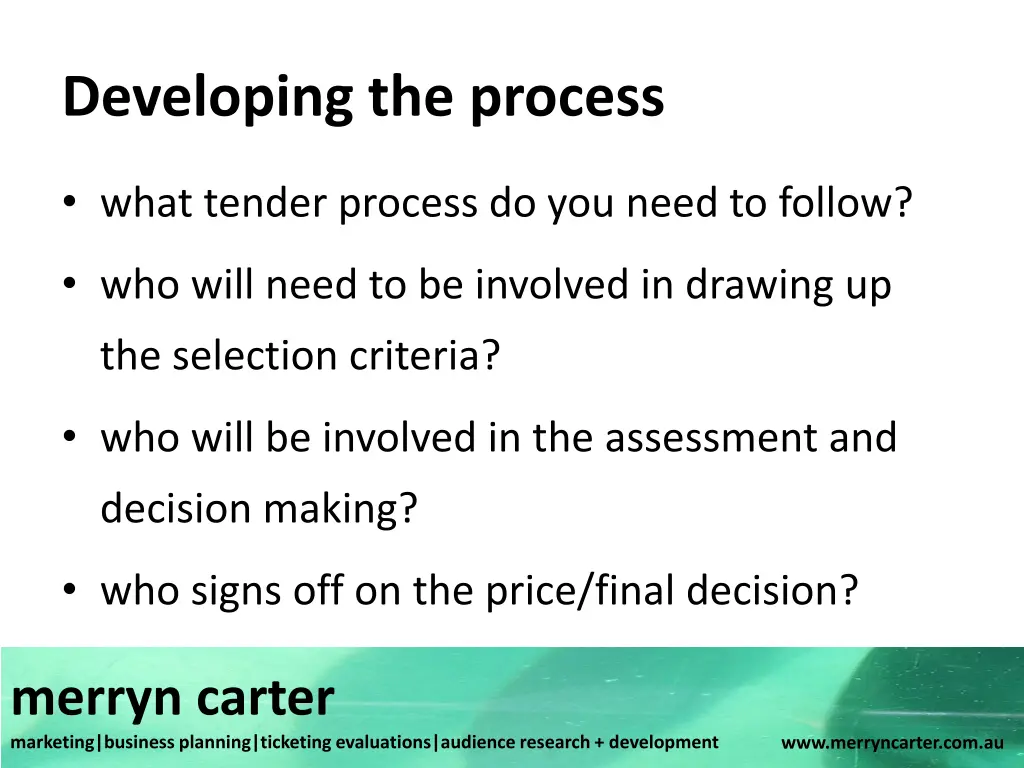 developing the process