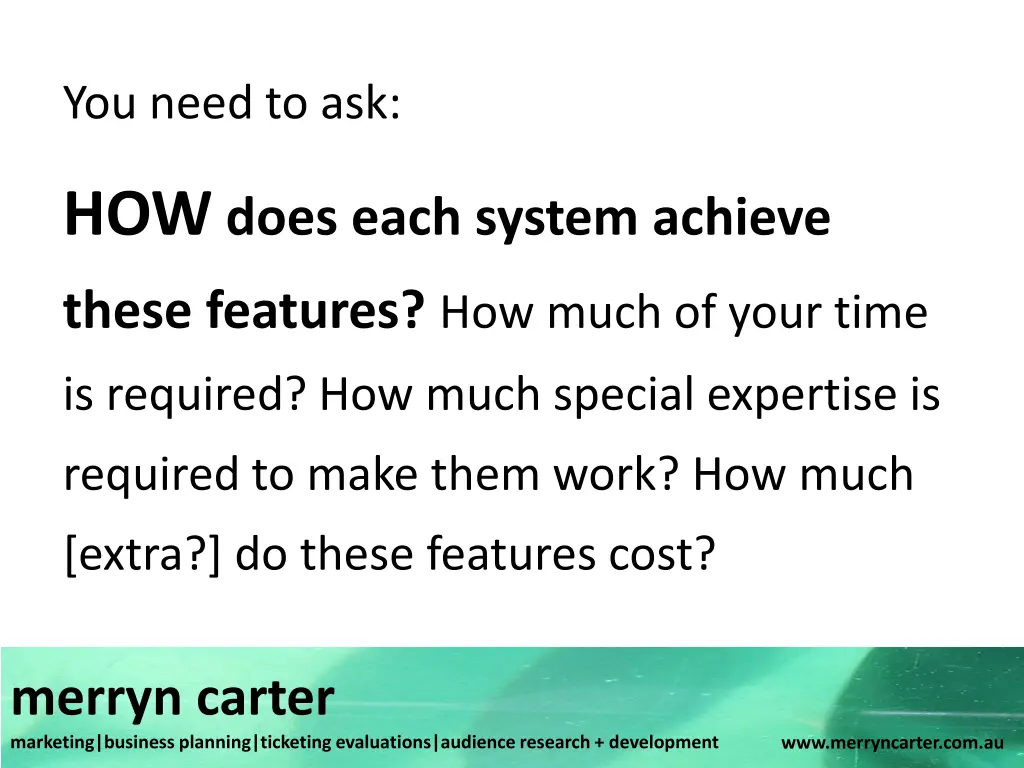 you need to ask
