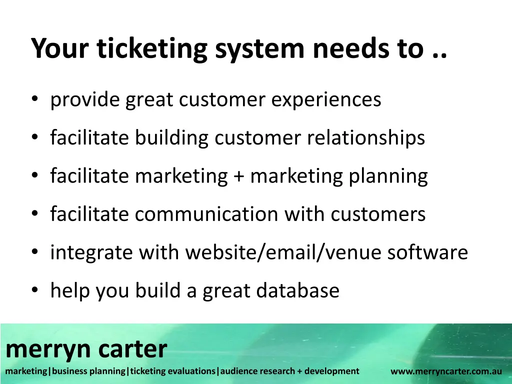 your ticketing system needs to