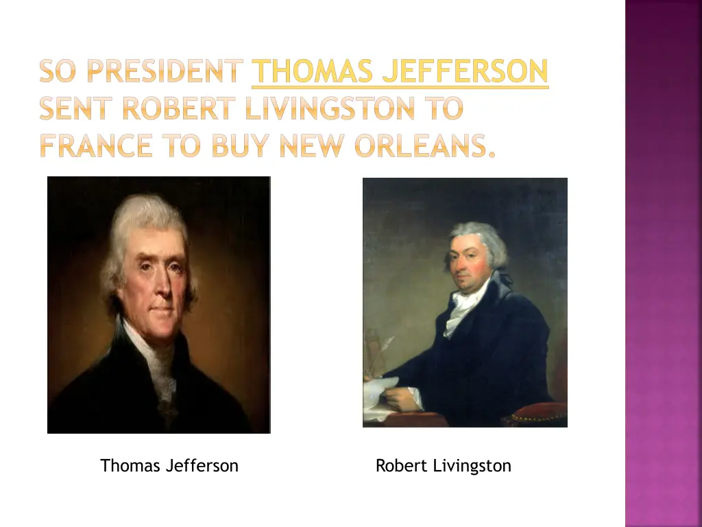 so president thomas jefferson sent robert