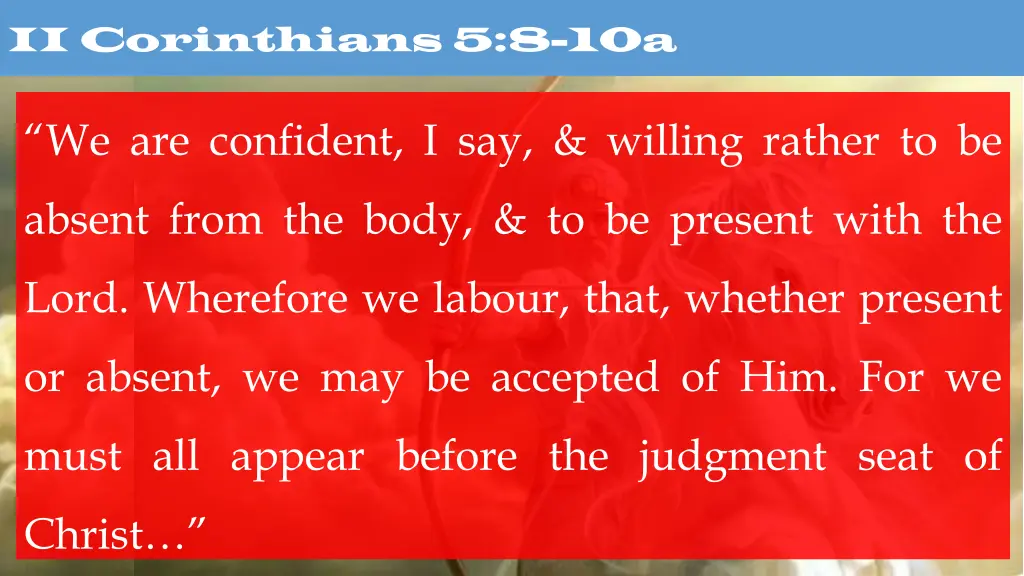 ii corinthians 5 8 10a
