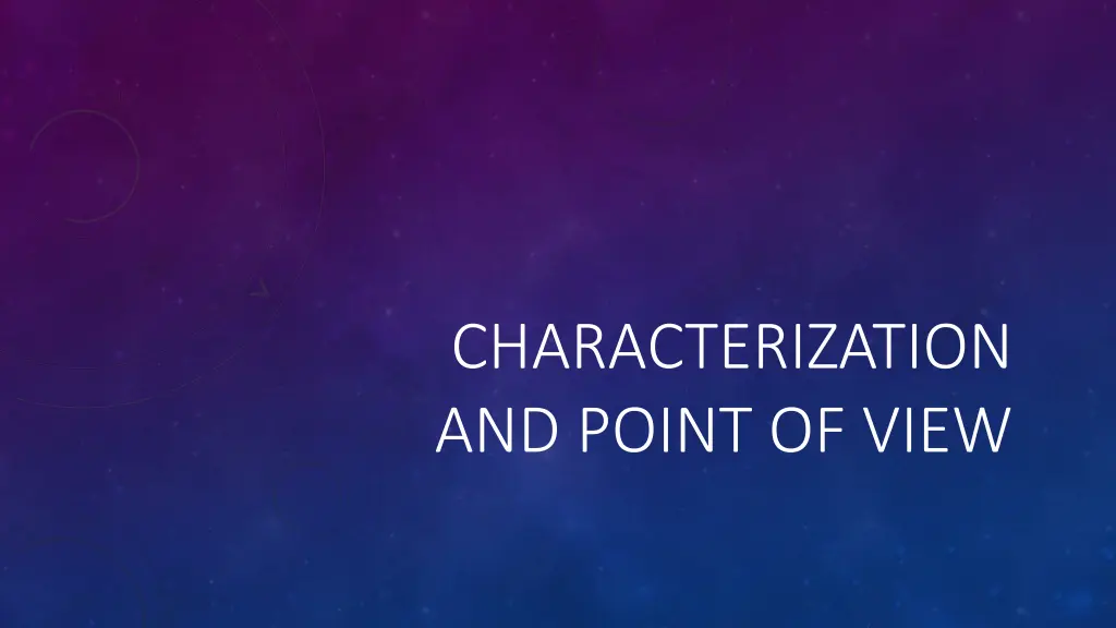 characterization and point of view