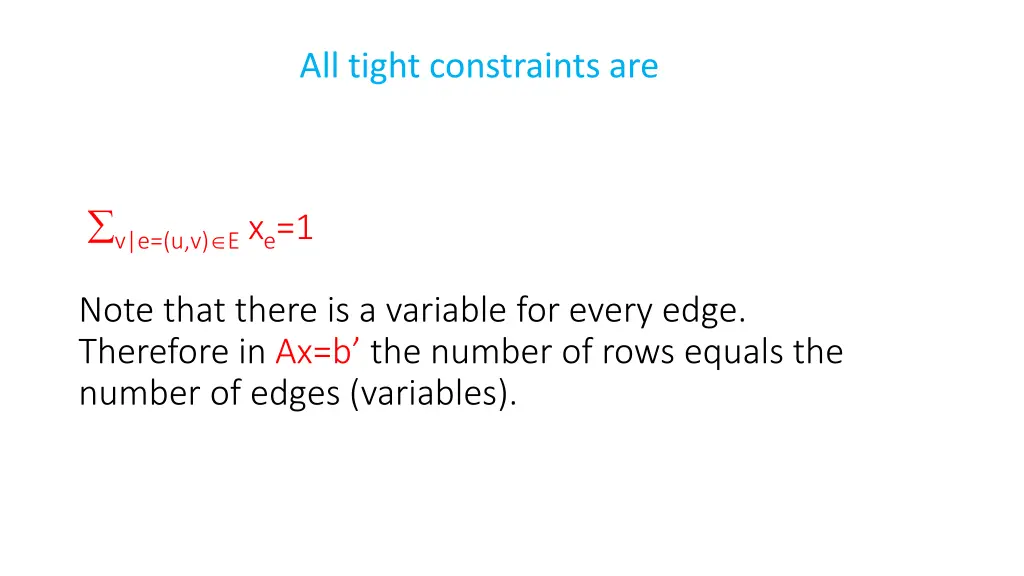 all tight constraints are