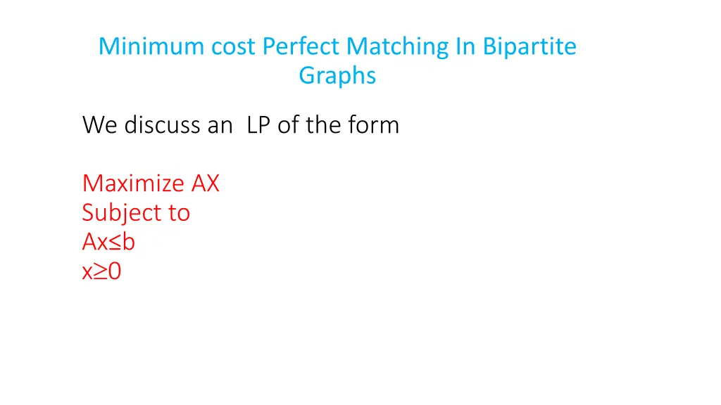 minimum cost perfect matching in bipartite graphs