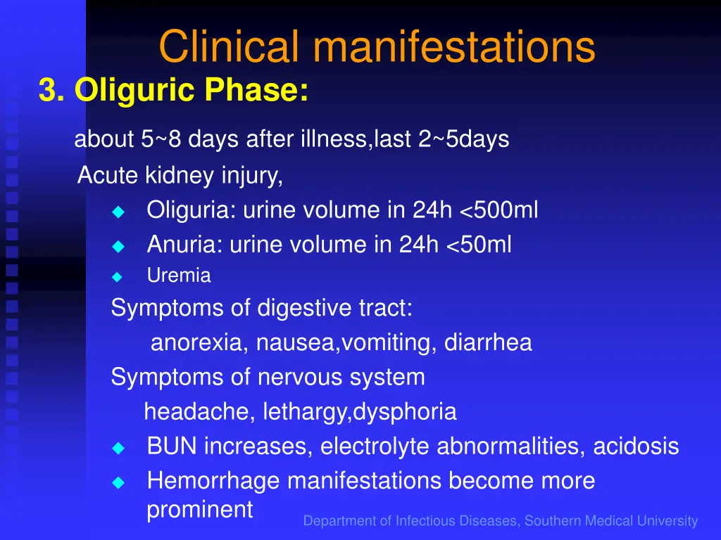clinical manifestations 3 oliguric phase