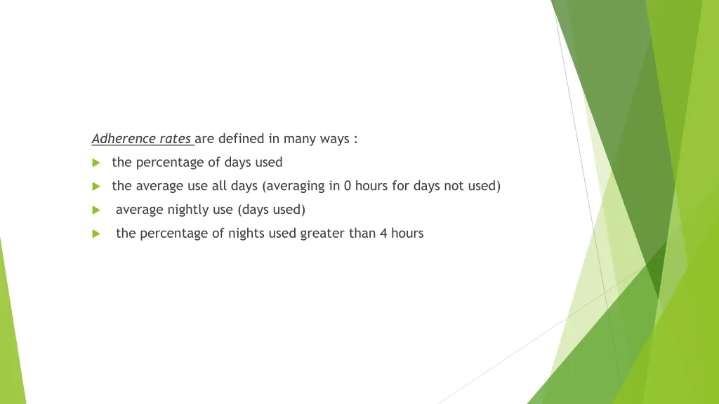 adherence rates are defined in many ways