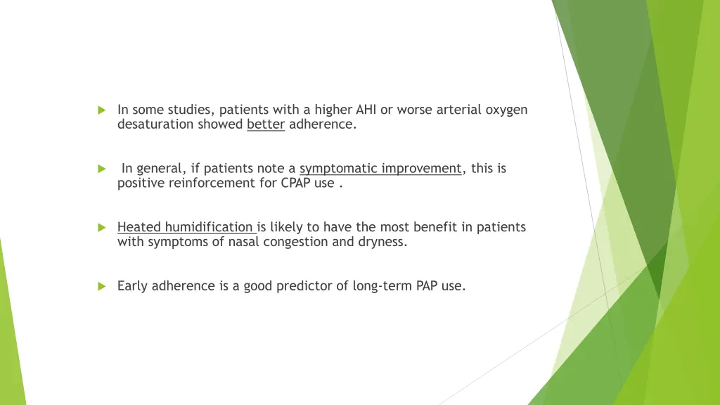 in some studies patients with a higher