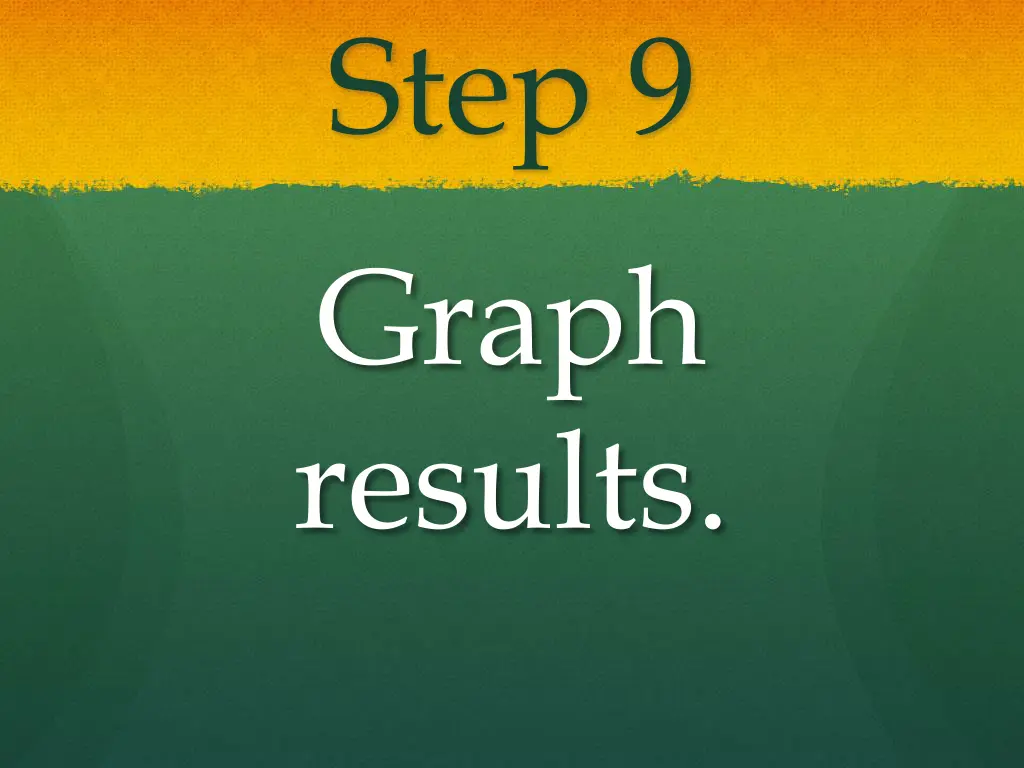 step 9 graph results