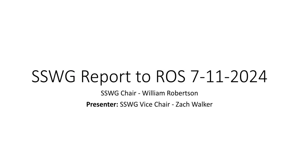 sswg report to ros 7 11 2024 sswg chair william