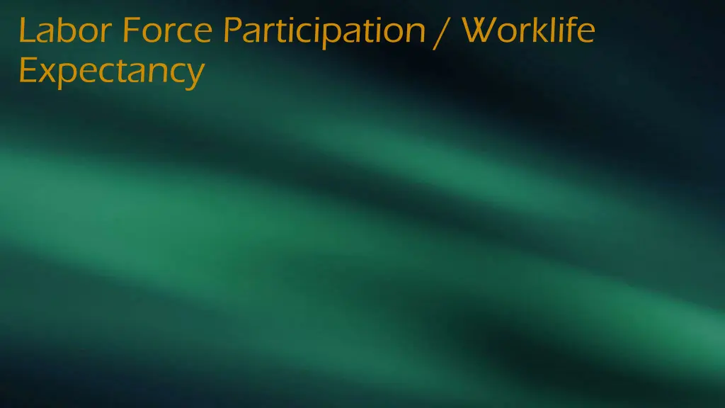 labor force participation worklife expectancy