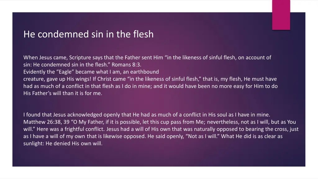 he condemned sin in the flesh