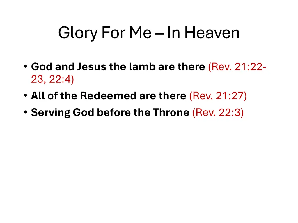 glory for me in heaven