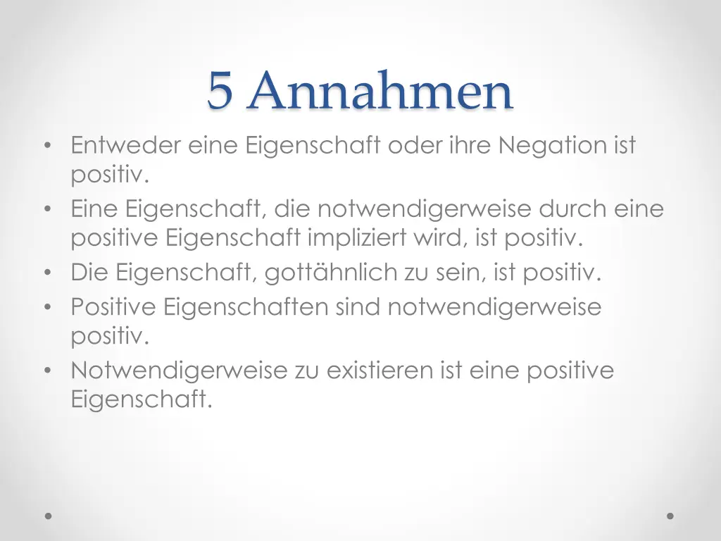 5 annahmen