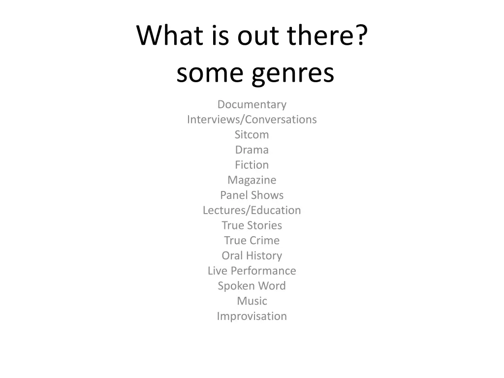 what is out there some genres