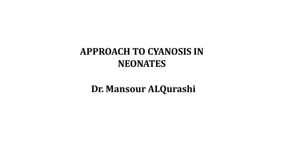 approach to cyanosis in neonates