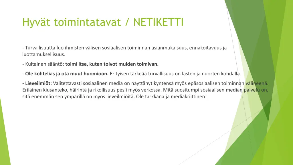 hyv t toimintatavat netiketti
